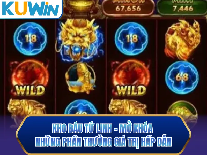 Kho Báu Tứ Linh - Mở Khóa Những Phần Thưởng Giá Trị Hấp Dẫn