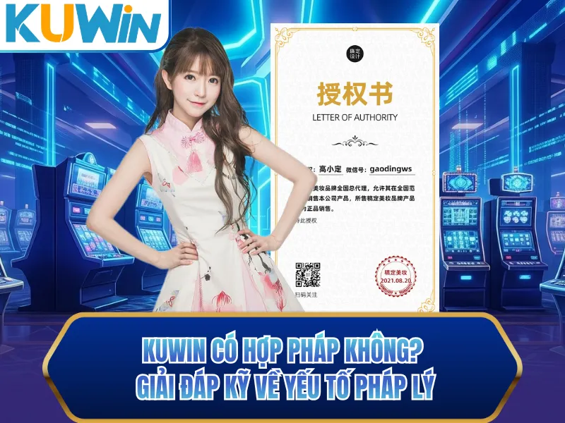 Kuwin Có Hợp Pháp Không? Giải Đáp Kỹ Về Yếu Tố Pháp Lý