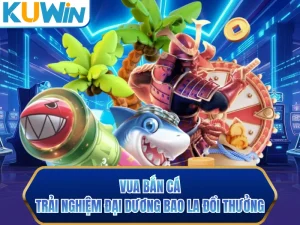 Vua Bắn Cá - Trải Nghiệm Đại Dương Bao La Đổi Thưởng